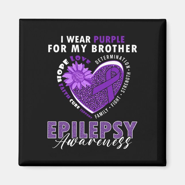 Aimant I Wear Purple For My Brother Epilepsy Awareness Su (Devant)