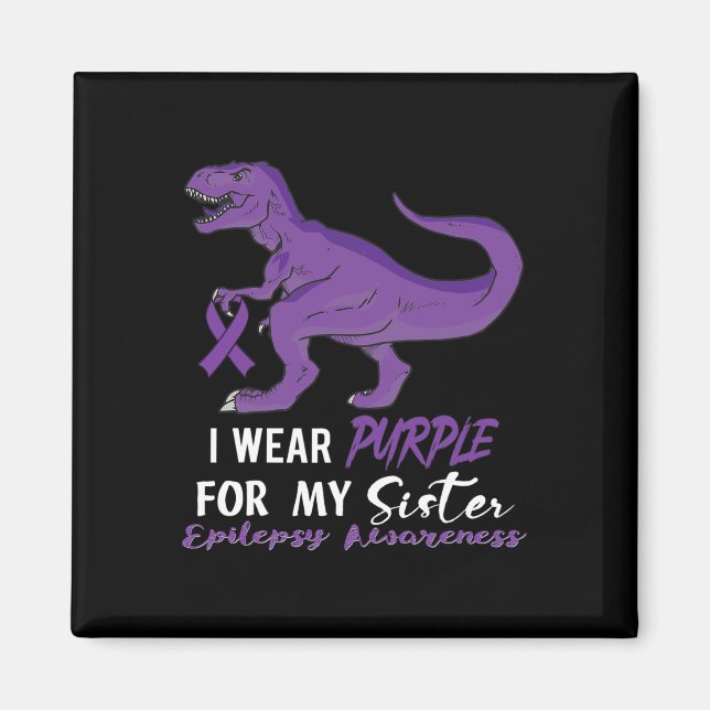 Aimant I Wear Purple For Sister Dinosaur Epilepsy Awarene (Devant)