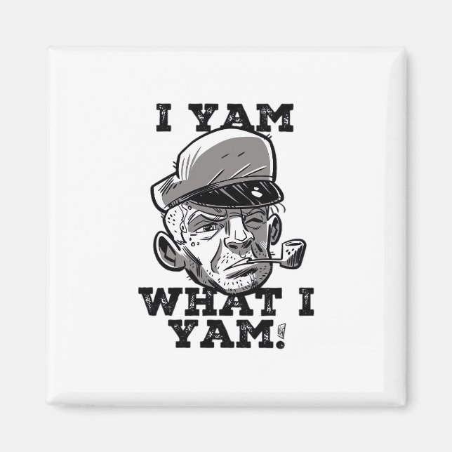 Aimant I Yam What I Yam Classic Meme Design (Devant)