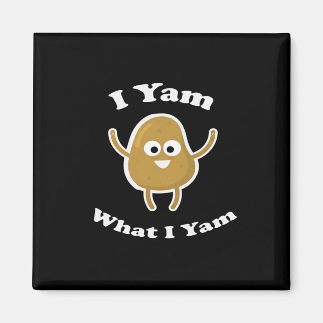 Aimant I Yam What I Yam Funny Sweet Potato Thanksgiving D (Devant)