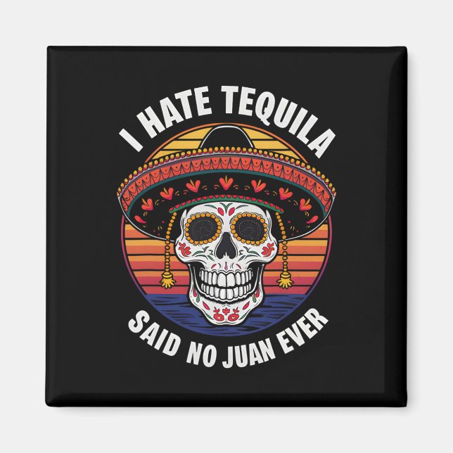 Aimant Ich The Tequila Mexican Cinco De Mayo (Devant)