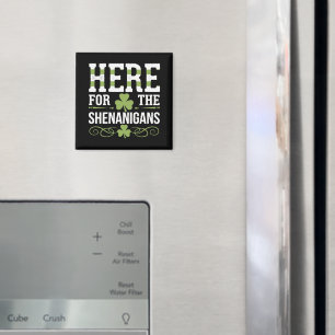Aimant Ici pour les Shenanigans Irlandais Irlande St. Pat