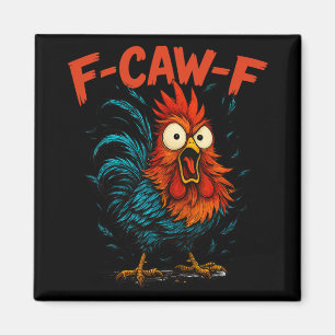 Aimant Idée de cadeaux drôles F-caw-f pour le travail F C