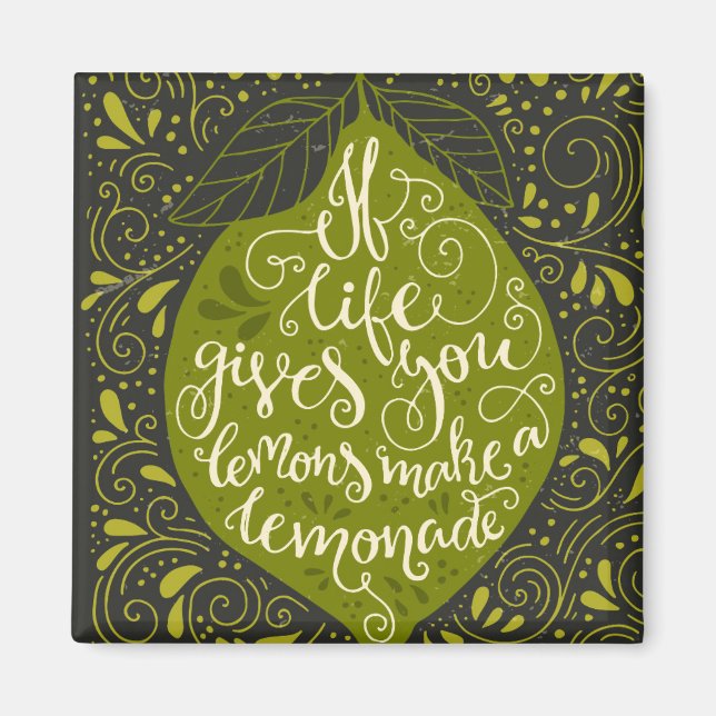 Aimant If Life Gives You Lemons Make A Lemonade (Devant)