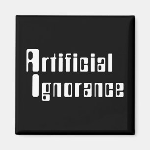 Aimant Ignorance artificielle