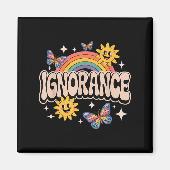 Aimant Ignorance Funny Retro Ironique Sarcastique mignon  (Devant)
