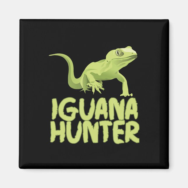 Aimant Iguana Hunter - Amusant Iguana Reptile animal (Devant)