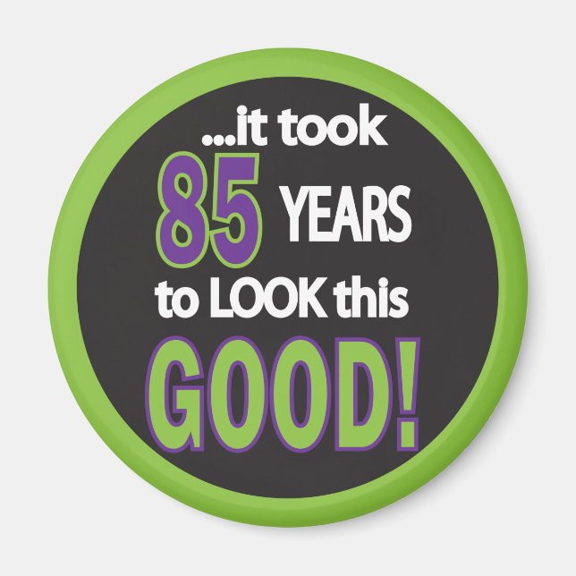 Aimant Il a fallu 85 ans pour regarder ce bon (Devant)