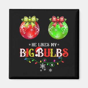 Aimant Il aime mes gros bulbes je l'aime son bâton de men