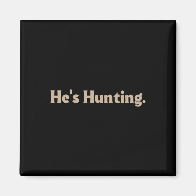 Aimant Il chasse des cadeaux amusants 3 (Devant)