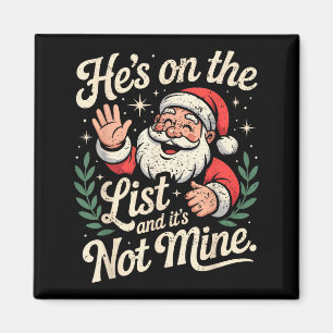 Aimant Il est sur la liste pas la mienne Santa Noël Rétro