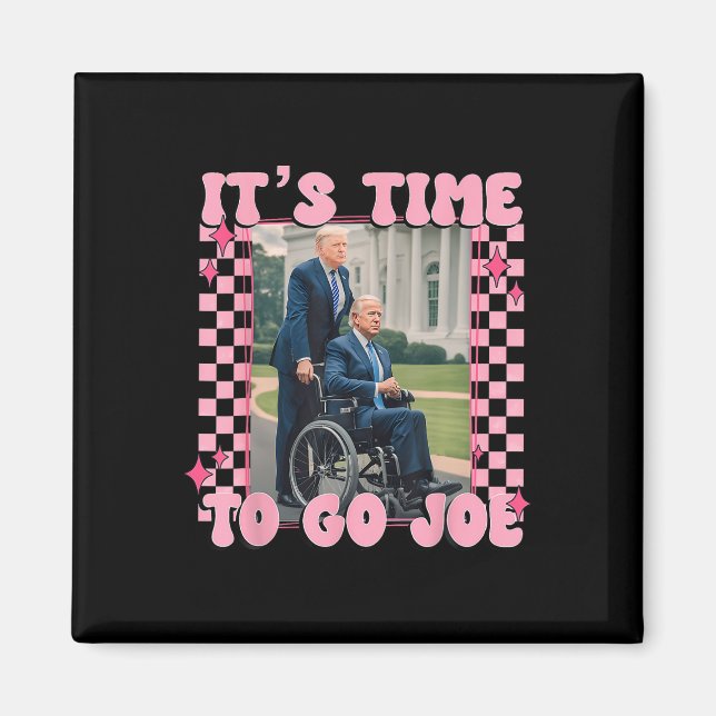 Aimant Il Est Temps De Partir Joe Funny Trump 2024 (Devant)