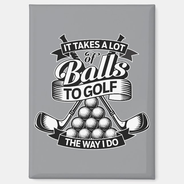 Aimant Il faut beaucoup de balles - golf drôle (Recto)