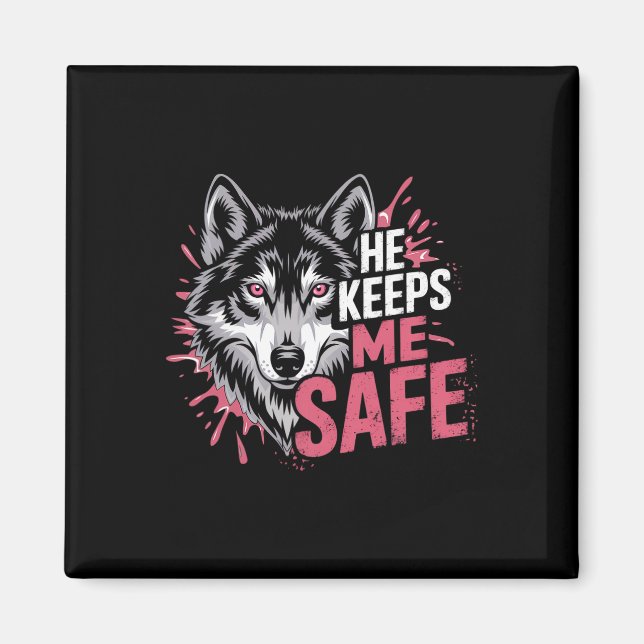 Aimant Il me garde en sécurité Loups Saint-Valentin Pour  (Devant)