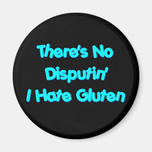 Aimant Il n'y a aucun Disputin que je déteste le gluten