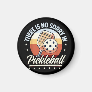 Aimant Il N'Y A Pas De Désolé Dans Pickleball