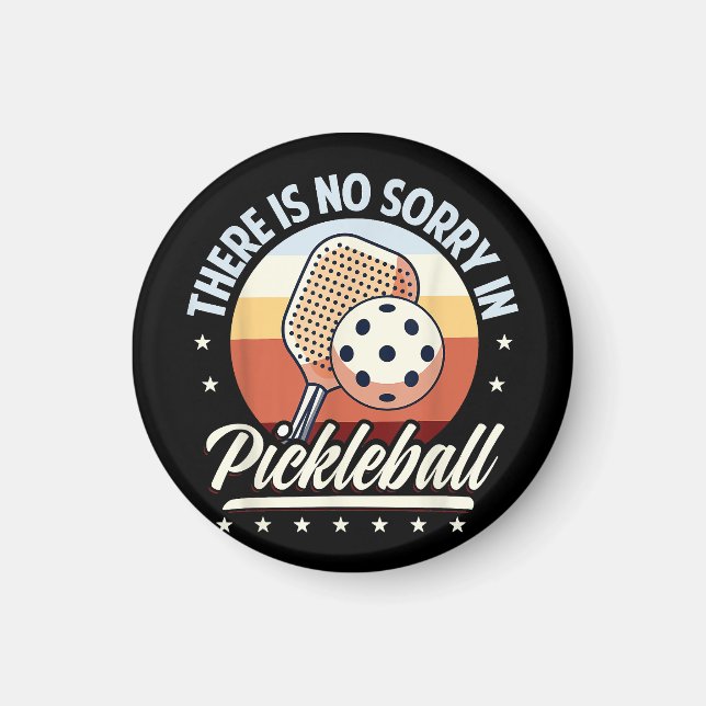 Aimant Il N'Y A Pas De Désolé Dans Pickleball (Devant)