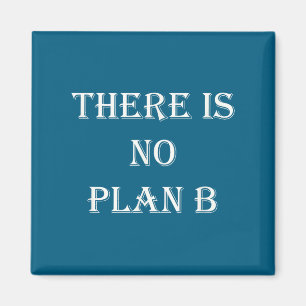 Aimant Il n'y a pas de plan B Motivation