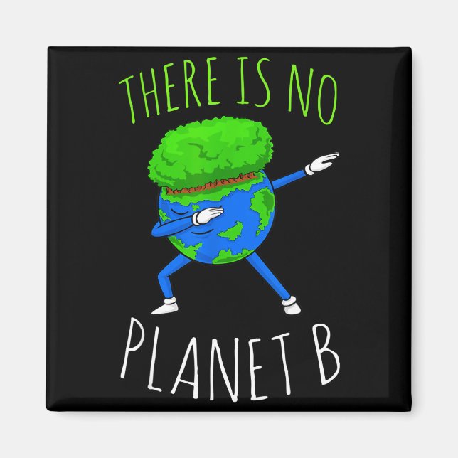 Aimant Il n'y a pas de planète B Funny Earth Day 2022  (Devant)
