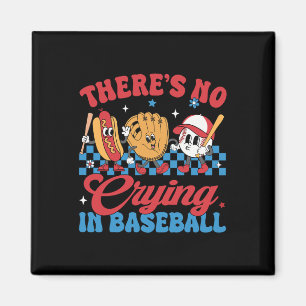 Aimant Il N'Y A Pas De Pleurage Dans Baseball Funny Jeu B