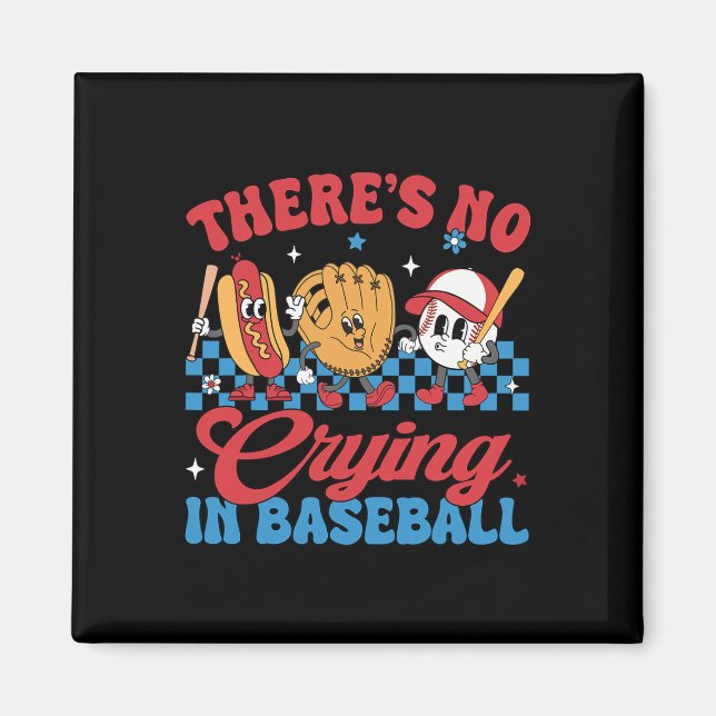 Aimant Il N'Y A Pas De Pleurage Dans Baseball Funny Jeu B (Devant)