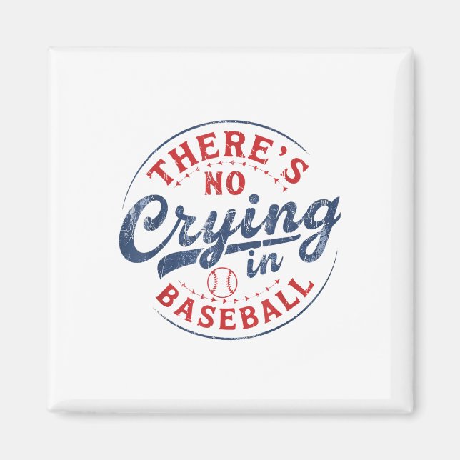 Aimant Il N'Y A Pas De Pleurage Dans Baseball Funny Jeu B (Devant)