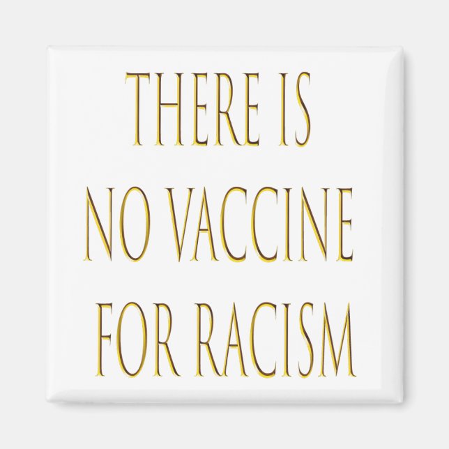 Aimant Il n'y a pas de vaccin contre le racisme (Devant)