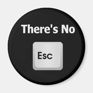 Aimant Il n'y a pas d'échappatoire