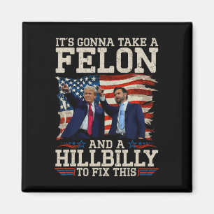 Aimant Il va prendre une colline et un felon à réparer