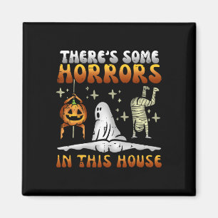 Aimant Il y a des horreurs dans cette maison Halloween dr
