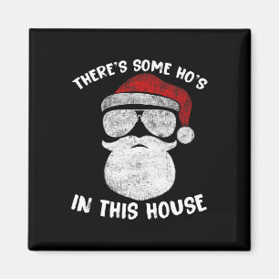 Aimant Il y a des Ho's Ho's Ho's In This House Drôle Père
