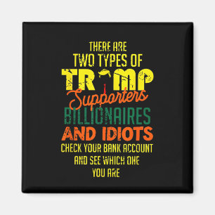 Aimant Il Y A Deux Types De Partisans De Trump Billionair