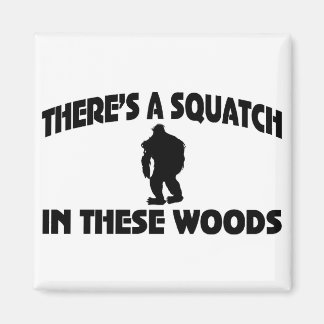 Aimant Il y a un squatch dans ces bois