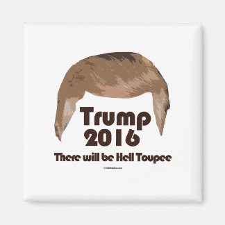 Aimant Il Y Aura Hell Toupee