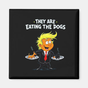 Aimant Ils mangent Les Chiens Drôle Citation Trump