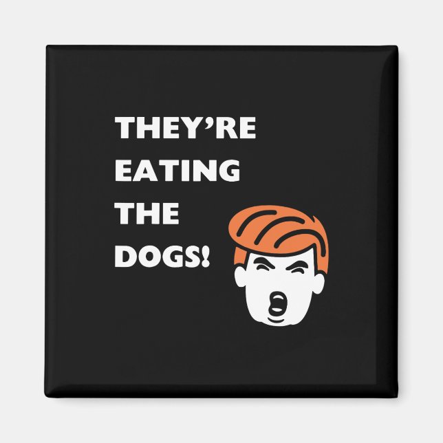 Aimant Ils mangent les chiens Trump (Devant)