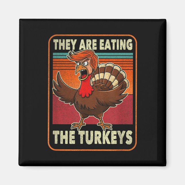 Aimant Ils Mangent Les Dindons Tnaksgiving Trump (Devant)
