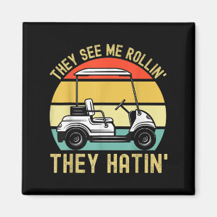 Aimant Ils Me Voient Rollin Ils Hatinent Funny Golf Panie