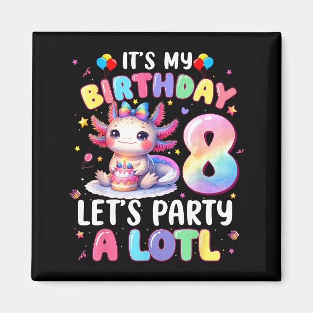 Aimant I'm 8th Birthday Girl Cute Axolotl 8 Year Old Bday (Devant)
