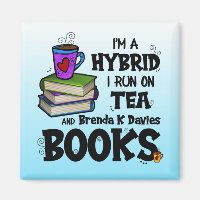 I'm A Hybrid I Run on Tea & Brenda K Davies Books