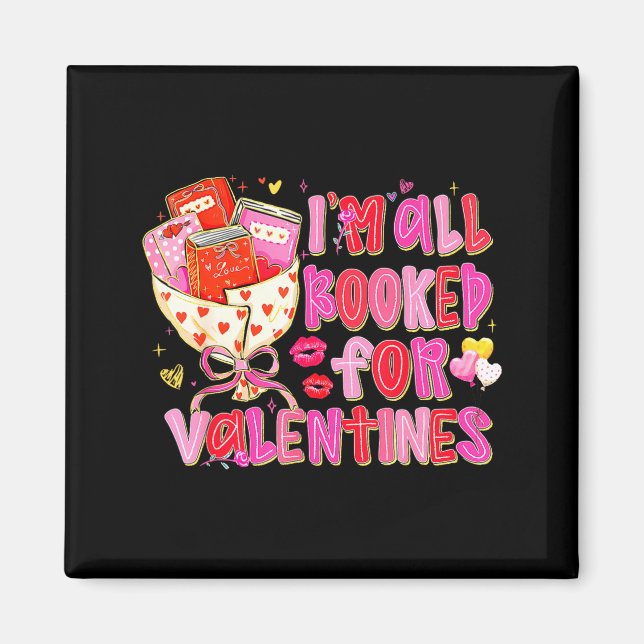 Aimant I'm All Booked For Valentines Day Book Lovers Teac (Devant)