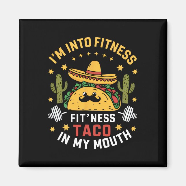 Aimant I'm In Fitness Tacos Mexican Cinco De Mayo (Devant)
