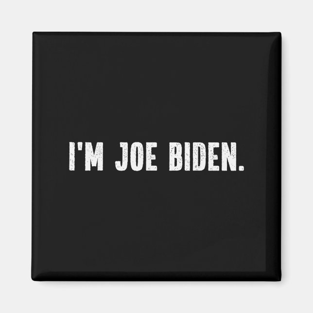 Aimant I'm Joe Biden Funny Instant Lazy Halloween Costume (Devant)