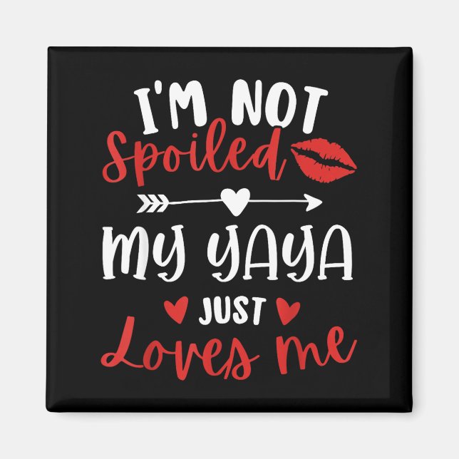 Aimant I'm Not Siled My Yaya Loves Me Family Reunion Matc (Devant)