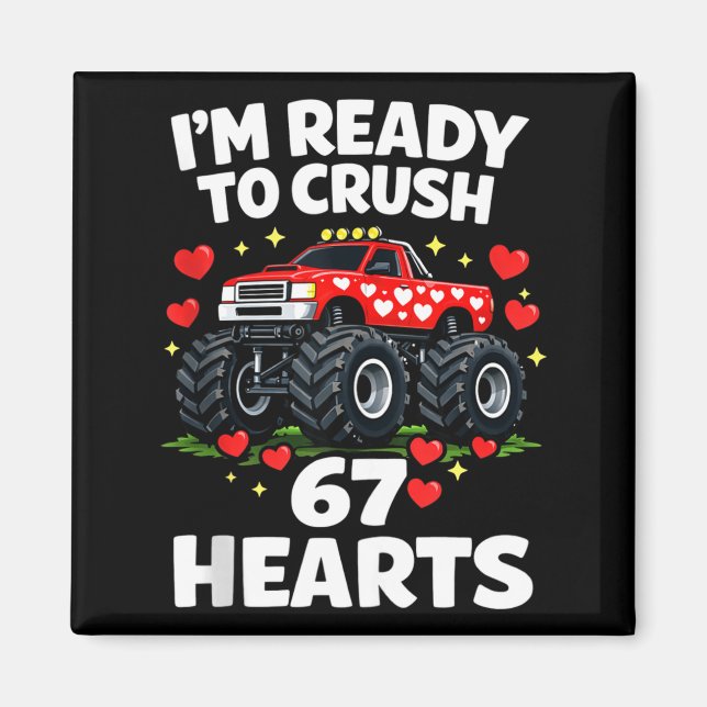Aimant I'm Ready To Crush 67 Hearts Truck Valentines Day  (Devant)