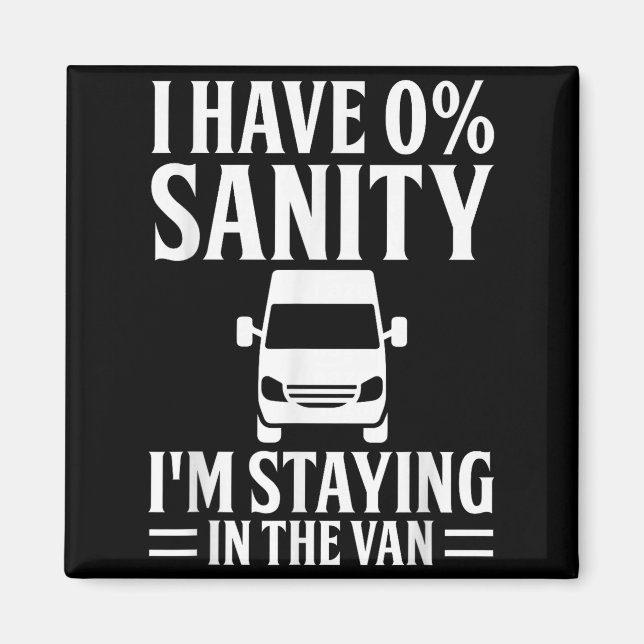 Aimant I'm Staying In Tha Van Phasmophobia Funny Drivers  (Devant)