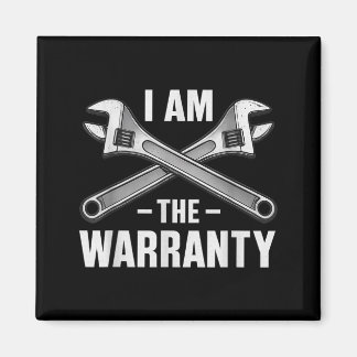 Aimant I'm The Warranty Auto Mechanic