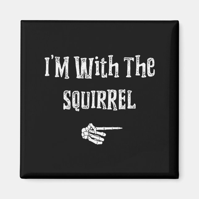 Aimant I'm With Squirrel Halloween Costume Funny Couples  (Devant)