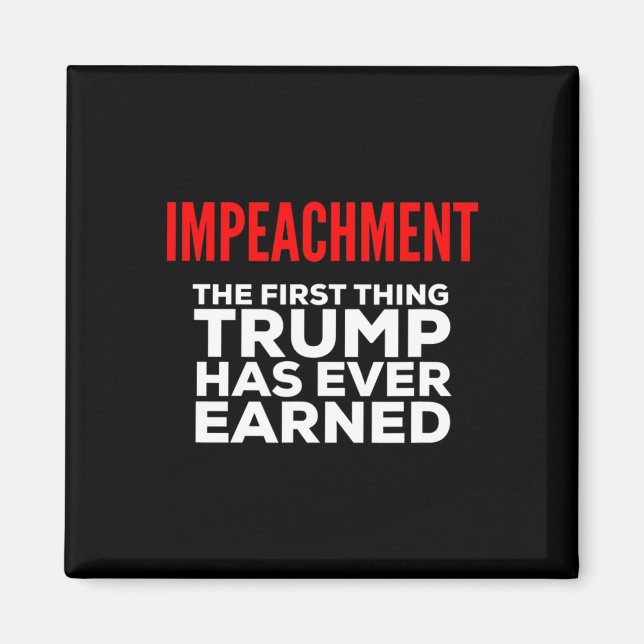Aimant Impeachment La première chose que Trump ait jamais (Devant)