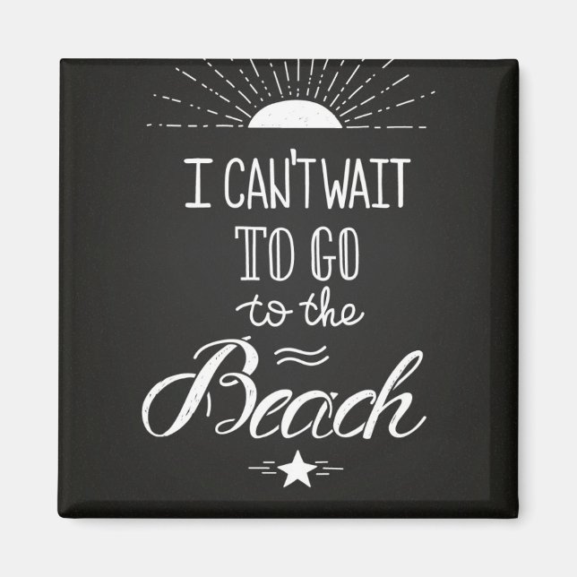 Aimant Impossible D'Attendre D'Aller À La Plage (Devant)